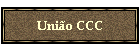 União CCC