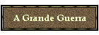 A Grande Guerra