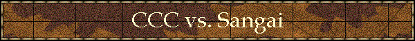 CCC vs. Sangai