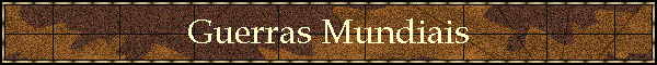Guerras Mundiais