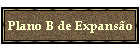 Plano B de Expansão
